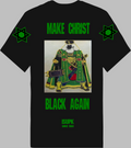 Make Christ Black Again 